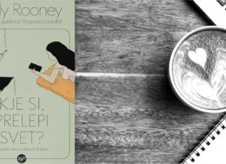 Kje si, prelepi svet? Sally Rooney v svojem slogu in coni udobja Kje si, prelepi svet?