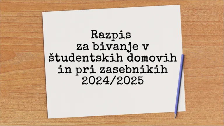 Razpis za bivanje v študentskih domovih 2024/2025
