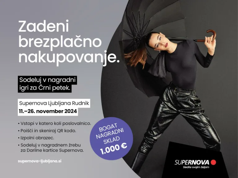 Z nagradno igro v Supernovi Ljubljana Rudnik do brezplačnega nakupovanja!