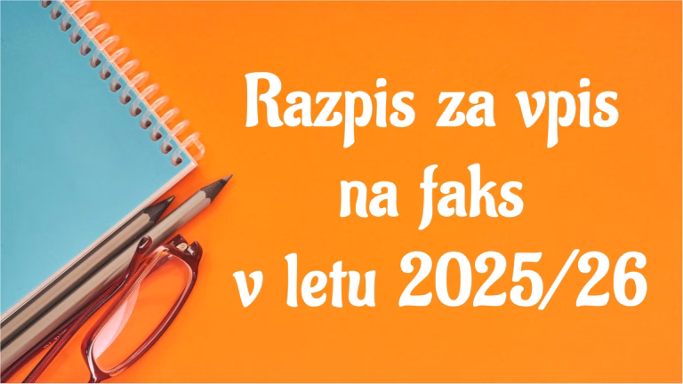 Objavljen je vpis na fakultete za leto 2025/2026!