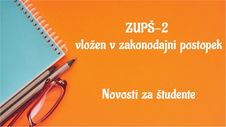 ZUPŠ-2 slovesno vložen v zakonodajni postopek – TO zahtevajo študenti